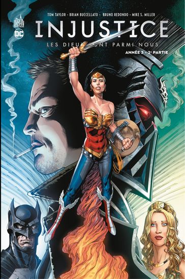 Injustice - Tome 6 -Année 3 - 2ème partie - Brian Buccellato - Tom Taylor