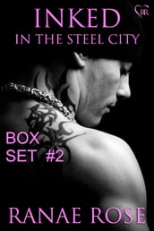 Inked in the Steel City Series Box Set #2: Books 4-6