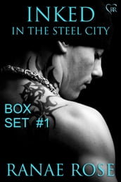 Inked in the Steel City Series Box Set #1: Books 1-3