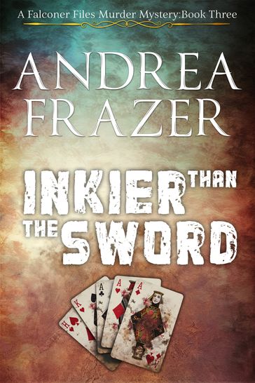 Inkier than the Sword - Andrea Frazer