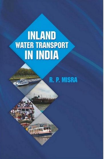 Inland Water Transport in India - R.P. Misra