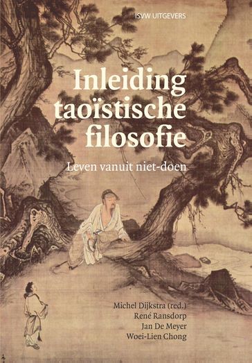 Inleiding taoïstische filosofie - Jan de Meyer - Michel Dijkstra - René Ransdorp - Woei-Lien Chong