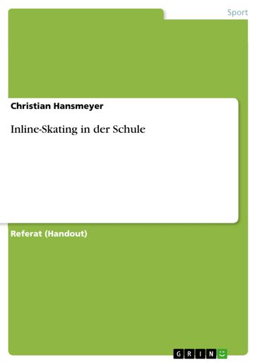 Inline-Skating in der Schule - Christian Hansmeyer