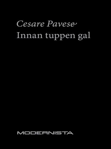 Innan tuppen gal - Cesare Pavese - Pietro Maglio