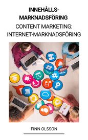 Innehallsmarknadsföring (Content Marketing: Internet-marknadsföring)