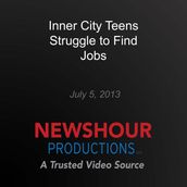 Inner City Teens Struggle to Find Jobs