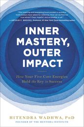 Inner Mastery, Outer Impact