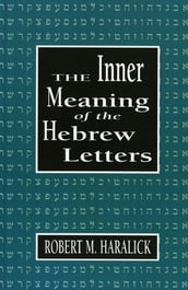 Inner Meaning of the Hebrew Letters