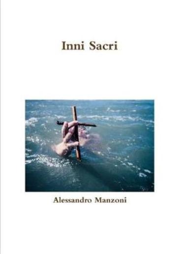 Inni Sacri - Alessandro Manzoni