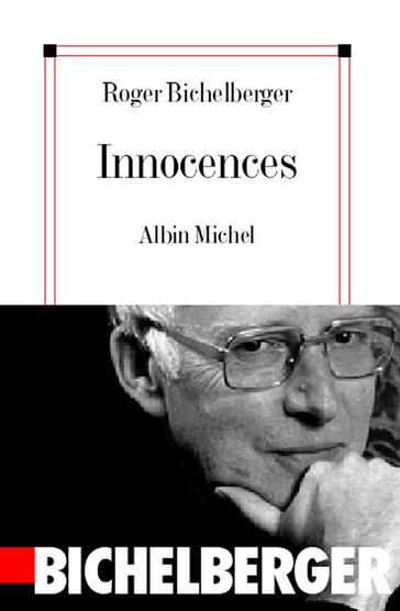 Innocences - Roger Bichelberger