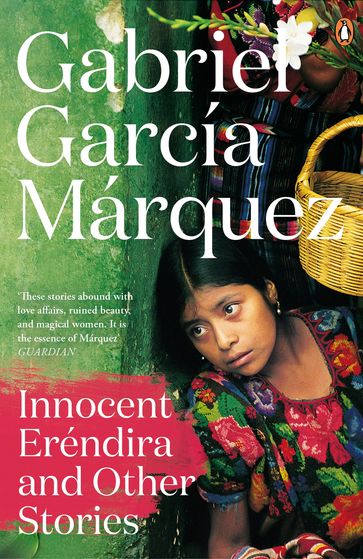 Innocent Erendira and Other Stories - Gabriel García Márquez