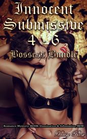 Innocent Submissive 4: 6: Bosses Bundle