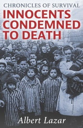 Innocents Condemned to Death