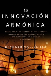 La Innovación Armónica: Desvelando los Secretos de los Acordes Trecena Mayor con Novena, Quinta Bemol/Aumentada y Oncena Aumentada