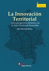 La Innovación Territorial como perspectiva dinámica de la Vida Territorial Sostenible