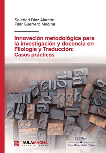 Innovación metodológica para la investigación y docencia en Filología y Traducción: Casos prácticos - Pilar Guerrero Medina - Soledad Díaz Alarcón