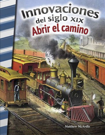 Innovaciones del siglo XIX: Abrir el camino - Matthew McArdle