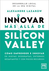 Innovar más allá de Silicon Valley