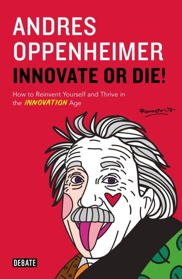 Innovate or Die! - Andrés Oppenheimer