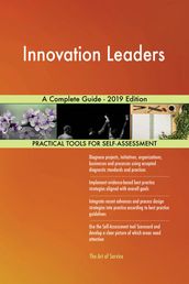 Innovation Leaders A Complete Guide - 2019 Edition