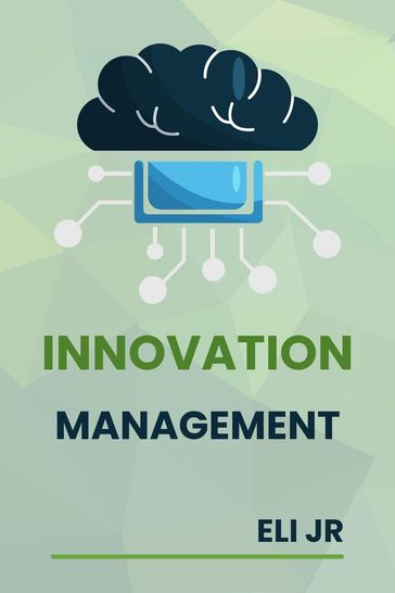 Innovation Management - Eli Jr