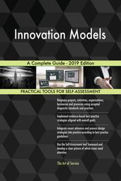 Innovation Models A Complete Guide - 2019 Edition