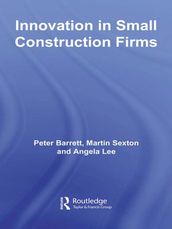 Innovation in Small Construction Firms