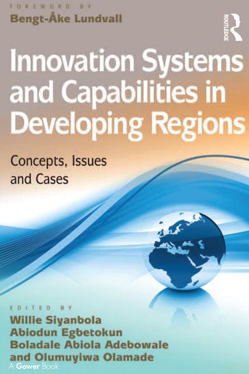 Innovation Systems and Capabilities in Developing Regions - Willie Siyanbola - Olumuyiwa Olamade