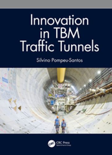 Innovation in TBM Traffic Tunnels - Silvino Pompeu-Santos