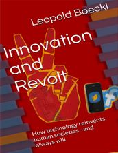 Innovation and Revolt