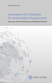 Innovationen als Schlüssel für humanitäre Organisationen