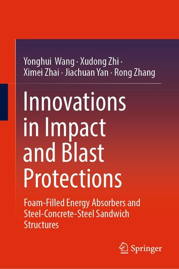 Innovations in Impact and Blast Protections - Yonghui Wang - Xudong Zhi - Ximei Zhai - Jiachuan Yan - Rong Zhang