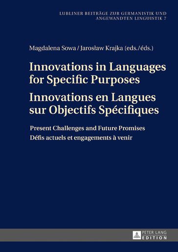 Innovations in Languages for Specific Purposes - Innovations en Langues sur Objectifs Spécifiques - Hans-Jorg Schwenk - Magdalena Sowa - Jaroslaw Krajka