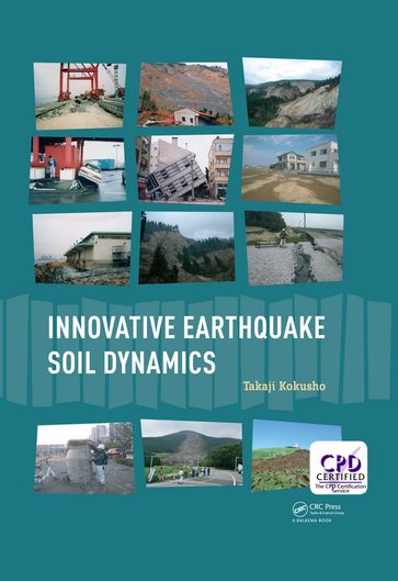Innovative Earthquake Soil Dynamics - Takaji Kokusho