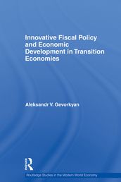 Innovative Fiscal Policy and Economic Development in Transition Economies