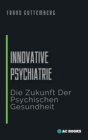 Innovative Psychiatrie