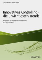 Innovatives Controlling - die 5 wichtigsten Trends