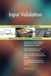 Input Validation A Complete Guide - 2021 Edition