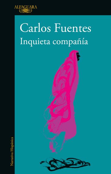 Inquieta compañía - Carlos Fuentes