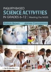 Inquiry-Based Science Activities in Grades 6-12