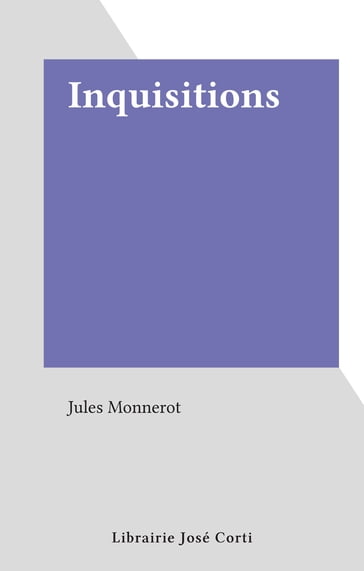 Inquisitions - Jules Monnerot