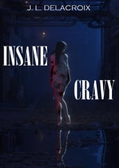 Insane Cravy