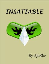 Insatiable