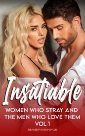 Insatiable: Women Who Stray and the Men Who Love Them