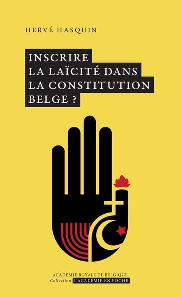 Inscrire la laïcité dans la Constitution belge ? - Hervé Hasquin