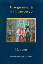 Insegnamenti di Francesco (2014). 2.