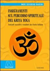 Insegnamenti sul percorso spirituale del Kriya yoga