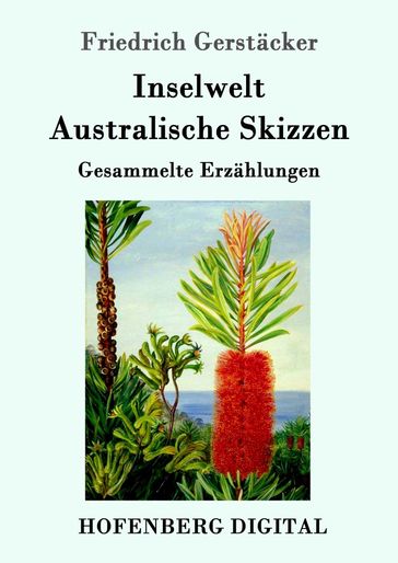 Inselwelt. Australische Skizzen - Friedrich Gerstacker