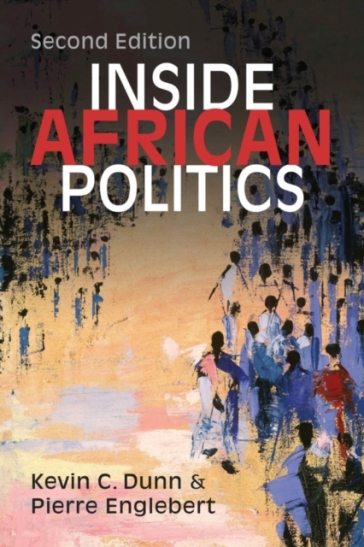 Inside African Politics - Kevin C. Dunn - Pierre Englebert