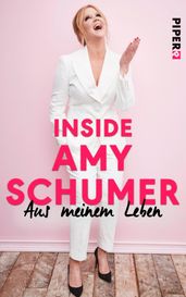 Inside Amy Schumer